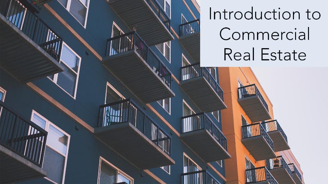 Introduction to Commercial Real Estate