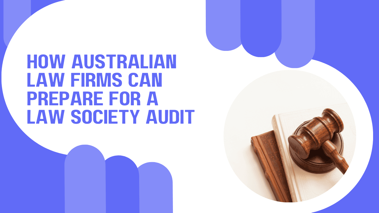 How Australian Law Firms Can Prepare for a Law Society Audit